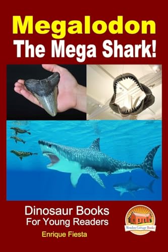 Beispielbild fr Megalodon - The Mega Shark! zum Verkauf von ThriftBooks-Atlanta