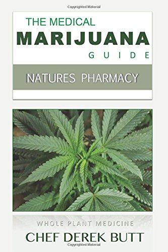 9781507686270: The Medical Marijuana Guide: NATURES PHARMACY.