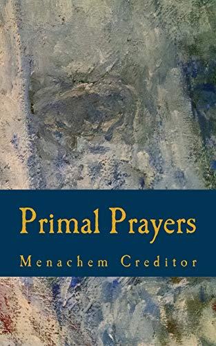 Stock image for Primal Prayers: Spiritual Responses to a Real World for sale by Lucky's Textbooks