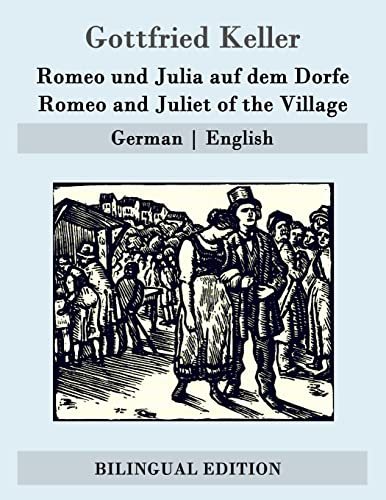 9781507692660: Romeo und Julia auf dem Dorfe / Romeo and Juliet of the Village: German | English (German Edition)