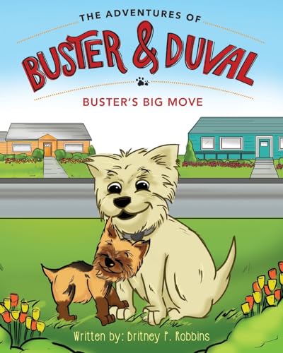 9781507695371: The Adventures of Buster and Duval: Buster's Big Move
