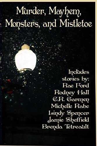 Stock image for Murder, Mayhem, Monsters, and Mistletoe: an anthology for sale by ALLBOOKS1