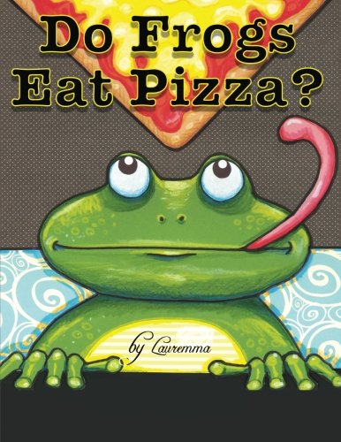 Stock image for Do Frogs Eat Pizza? for sale by Ergodebooks