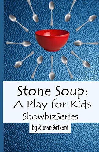 Stock image for Stone Soup: A Play for Kids (ShowbizSeries) for sale by Save With Sam