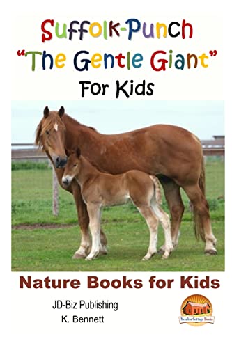 Imagen de archivo de Suffolk-Punch "The Gentle Giant" For Kids a la venta por ALLBOOKS1