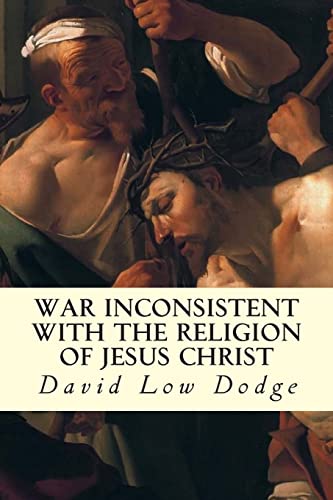 Imagen de archivo de War Inconsistent with the Religion of Jesus Christ a la venta por Lucky's Textbooks