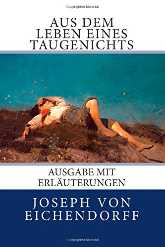 Aus dem Leben eines Taugenichts - Eichendorff, Joseph von