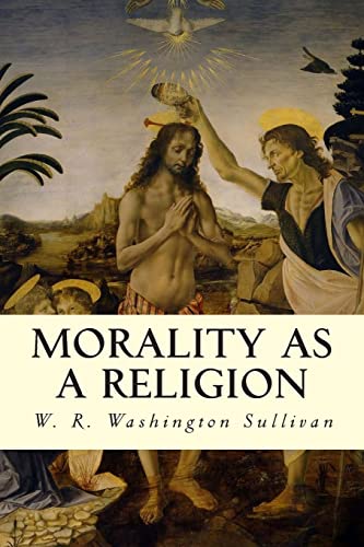 Stock image for Morality as a Religion for sale by Lucky's Textbooks