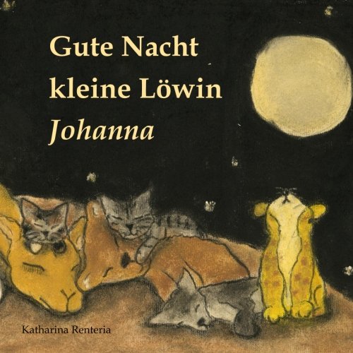 Beispielbild fr Gute Nacht kleine Lwin Johanna zum Verkauf von Buchpark