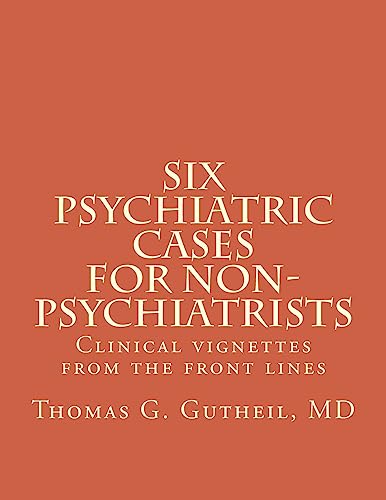 Beispielbild fr Six Psychiatric Cases for Non-Psychiatrists: Clinical vignettes from the front lines zum Verkauf von THE SAINT BOOKSTORE