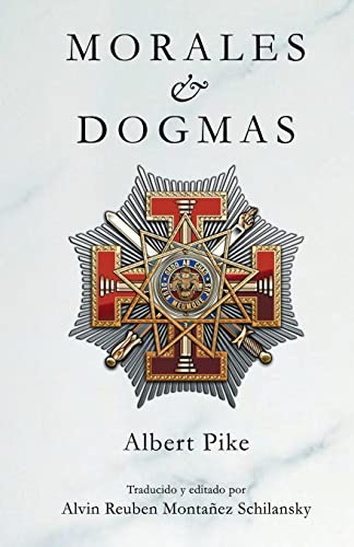 Imagen de archivo de Morales & Dogmas: El Verdadero Significado de la Masonera (Spanish Edition) a la venta por California Books