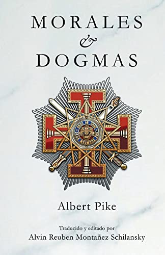 9781507714782: Morales & Dogmas: El Verdadero Significado de la Masonera