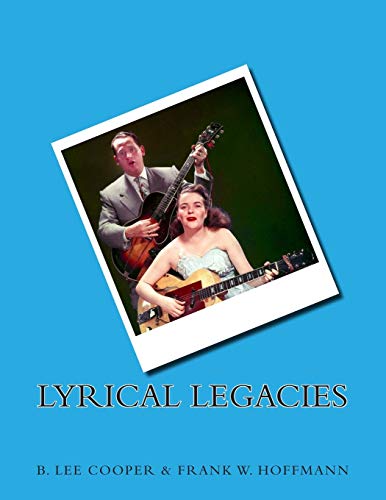 Beispielbild fr Lyrical Legacies: Essays On Topics In Rock, Pop, and Blues Lyrics.and Beyond zum Verkauf von THE SAINT BOOKSTORE