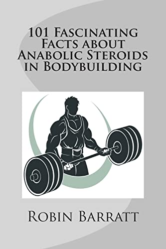 Beispielbild fr 101 Fascinating Facts about Anabolic Steroids in Bodybuilding zum Verkauf von AwesomeBooks