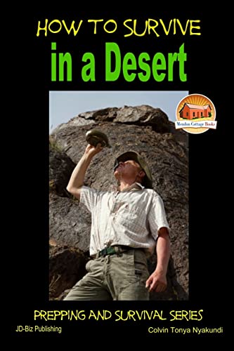 9781507721964: How to Survive in a Desert