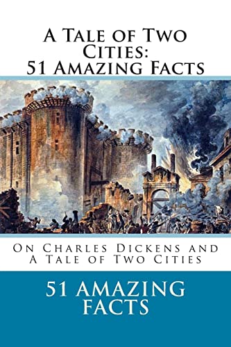 Stock image for A Tale of Two Cities: 51 Amazing Facts for sale by THE SAINT BOOKSTORE