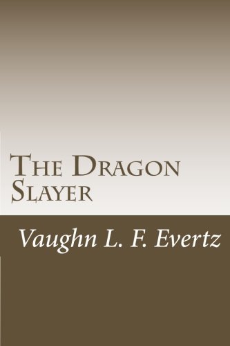 9781507727577: The Dragon Slayer