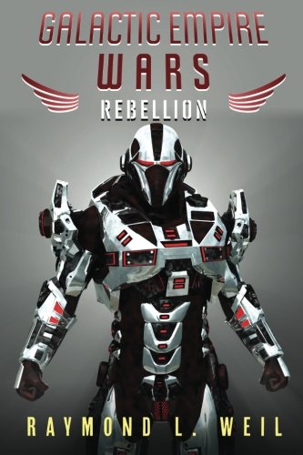 Stock image for Galactic Empire Wars: Rebellion for sale by SecondSale