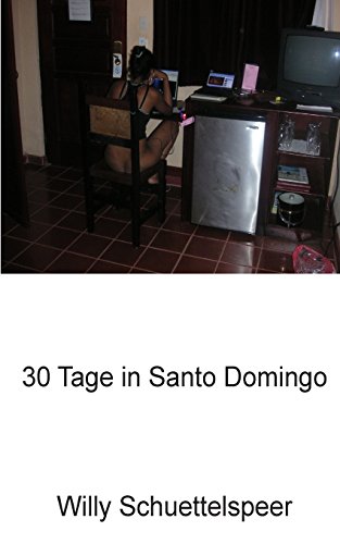 9781507729434: 30 Tage in Santo Domingo