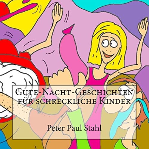 Stock image for Gute-Nacht-Geschichten fuer schreckliche Kinder (German Edition) for sale by Lucky's Textbooks