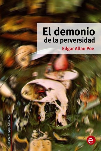 9781507731499: El demonio de la perversidad: Volume 11 (Biblioteca Edgar Allan Poe)