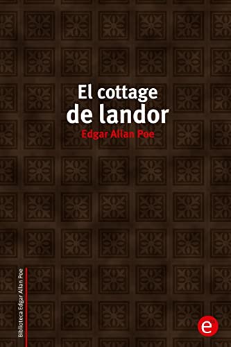 9781507731567: El cottage de landor: Volume 10 (Biblioteca Edgar Allan Poe)