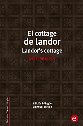 Imagen de archivo de El cottage de landor/Landor's cottage: Edicion bilingue/Bilingual edition a la venta por THE SAINT BOOKSTORE