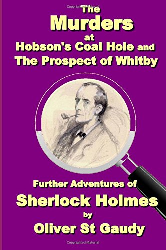 Beispielbild fr The Murders at Hobson's Coal Hole and The Prospect of Whitby: Volume 3 (Further Cases of Sherlock Holmes) zum Verkauf von WorldofBooks