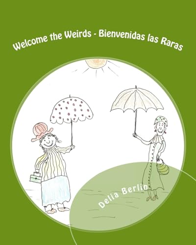 Stock image for Welcome the Weirds Bienvenidas las Raras for sale by PBShop.store US