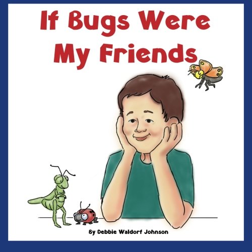 Beispielbild fr If Bugs Were My Friends zum Verkauf von Wonder Book