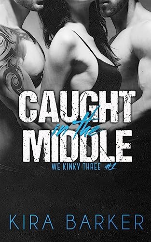 9781507735053: Caught in the Middle: Volume 1 (We Kinky Three)