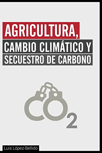 Imagen de archivo de Agricultura, Cambio Climatico y Secuestro de Carbono a la venta por THE SAINT BOOKSTORE