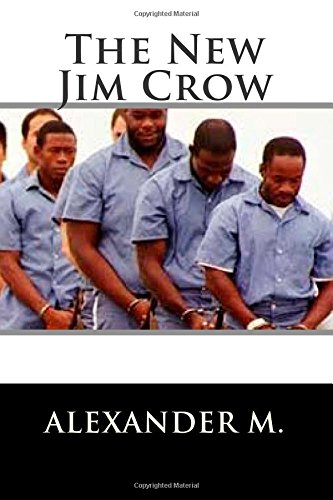 9781507736425: The New Jim Crow: Mass Incarceration in the Age of Colorblindness