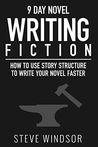 Stock image for Nine Day Novel-Writing: 10K a Day, How to Write a Novel in 9 Days, Structuring Your Novel For Speed for sale by ThriftBooks-Atlanta