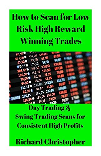 9781507743034: How to Scan for Low Risk High Reward Winning Trades