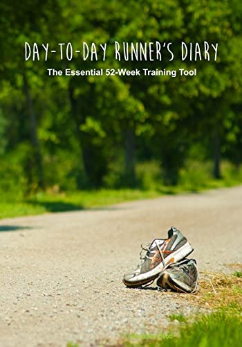 9781507746134: Day-to-Day Runner's Diary: The Essential 52-Week Training Tool