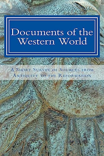 Stock image for Documents of the Western World: A Short Survey of Sources from Antiquity to the Reformation for sale by Textbooks_Source