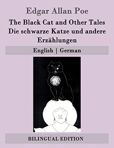 9781507748855: The Black Cat and Other Tales / Die schwarze Katze und andere Erzhlungen: English | German