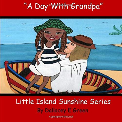 9781507749906: A Day With Grandpa: Little Island Sunshine