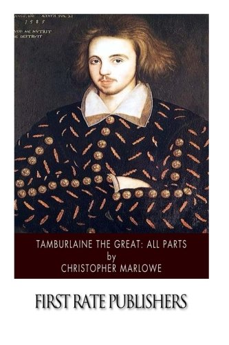 9781507752326: Tamburlaine the Great: All Parts