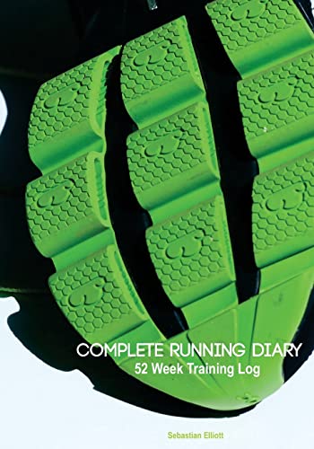 9781507752432: Complete Running Diary: 52 Week Training Log