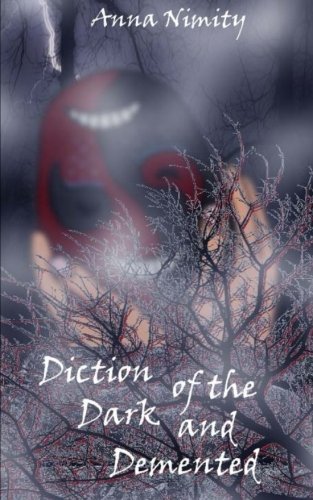 9781507755402: Diction of the Dark and Demented