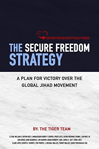 Imagen de archivo de The Secure Freedom Strategy: A Plan for Victory Over the Global Jihad Movement a la venta por Books From California