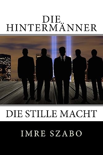 Imagen de archivo de Die Hintermaenner: Intrigen der Macht a la venta por THE SAINT BOOKSTORE