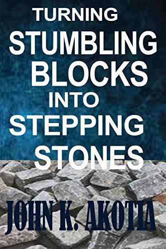 Imagen de archivo de Turning Stumbling Blocks Into Stepping Stones a la venta por THE SAINT BOOKSTORE