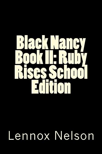 Stock image for Black Nancy Book II: Ruby Rises School Edition for sale by THE SAINT BOOKSTORE