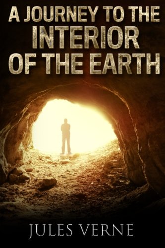 Stock image for A Journey to the Interior of the Earth for sale by Revaluation Books