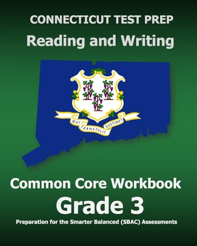 Beispielbild fr CONNECTICUT TEST PREP Reading and Writing Common Core Workbook Grade 3: Preparation for the Smarter Balanced (SBAC) Assessments zum Verkauf von SecondSale