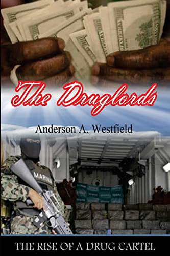 Stock image for The Druglords: The Rise of a Drug Cartel for sale by Lucky's Textbooks