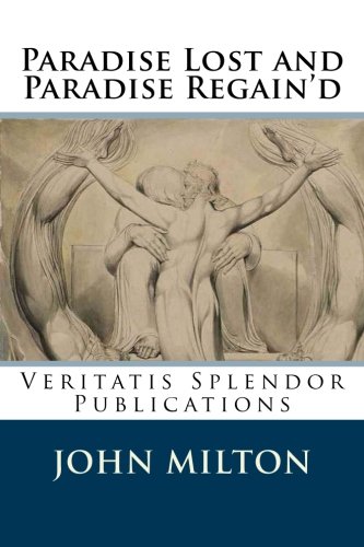 Beispielbild fr Paradise Lost and Paradise Regain'd zum Verkauf von Revaluation Books